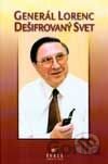 Generál Lorenc - Dešifrovaný svet