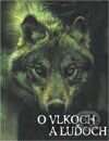 O vlkoch a ľuďoch