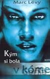 Kým si bola v kóme