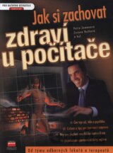 Jak si zachovat zdraví u počítače