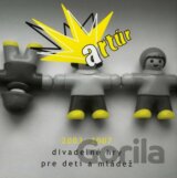 Artúr 2003 – 2007