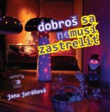 Dobroš sa nemusí zastreliť