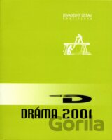 Dráma 2001