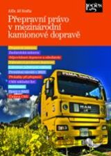 Přepravní právo v mezinárodní kamionové dopravě