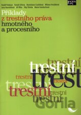 Příklady z trestního práva hmotného a procesního