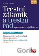 Trestní zákoník a trestní řád s poznámkami a judikaturou