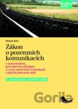Zákon o pozemních komunikacích s komentářem, prováděcími předpisy a vzory správních rozhodnutí