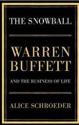 The Snowball - Warren Buffett and the Business of Life