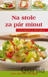 Na stole za pár minut