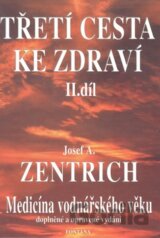 Třetí cesta ke zdraví - 2. díl