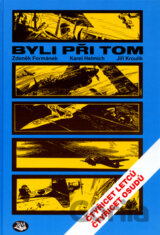 Byli při tom