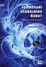 Formování globálního řádu?