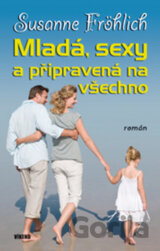 Mladá, sexy a připravená na všechno
