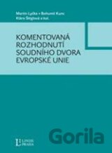 Komentovaná rozhodnutí Soudního dvora Evropské unie