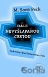 Dále nevyšlapanou cestou