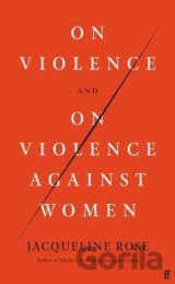 On Violence and On Violence Against Women
