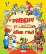 Príbehy o priateľstve čítam rád