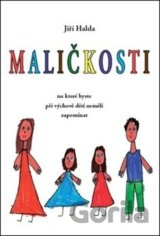 Maličkosti, na které byste při výchově dětí neměli zapomínat