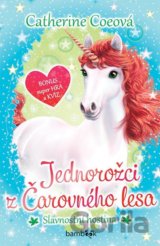 Jednorožci z Čarovného lesa 2 - Slavnostní hostina
