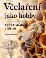 Včelaření jako hobby