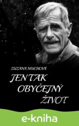 Jen tak obyčejný život