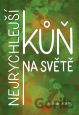 Nejrychlejší kůň na světě