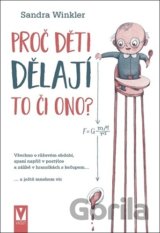 Proč děti dělají to či ono?