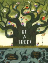 Be a Tree!