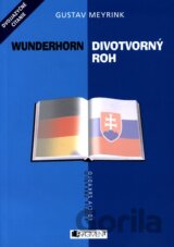 Divotvorný roh / Wunderhorn