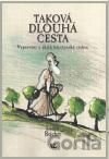 Taková dlouhá cesta