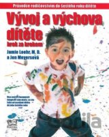 Vývoj a výchova dítěte krok za krokem