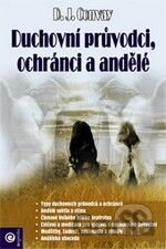 Duchovní průvodci, ochránci a andělé