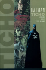 Batman: Ticho - Kniha první