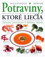Potraviny, ktoré liečia