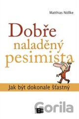 Dobře naladěný pesimista