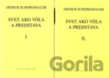 Svet ako vôľa a predstava I+II