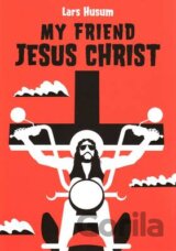 My Friend Jesus Christ