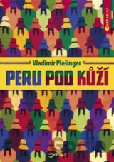 Peru pod kůží