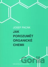 Jak porozumět organické chemii