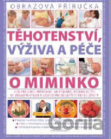 Těhotenství, výživa a péče o miminko