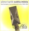 Světla města / The City Lights / Les Lumieres de la ville