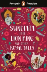 Sundiata the Lion King and Other Royal Tales