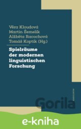 Spielräume der modernen linguistischen Forschung