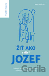 Žiť ako svätý Jozef