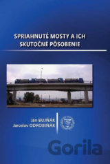 Spriahnuté mosty a ich skutočné pôsobenie