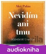 Nevidím ani tmu