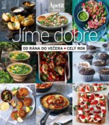 Jíme dobře od rána do večera, celý rok