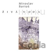 Živá voda/Haiku