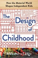 The Design of Childhood