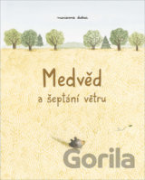 Medvěd a šeptání větru